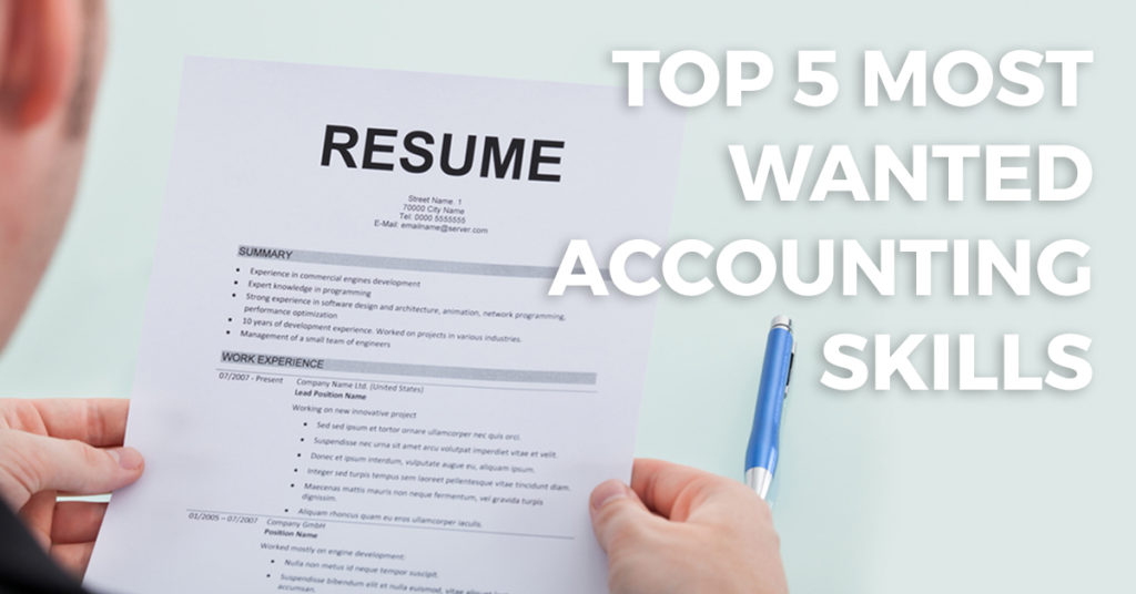 cropped image of person reading resume with heading "top 5 most wanted accounting skills"